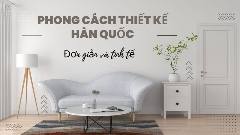 thiết kế nội thất phong cách Hàn Quốc