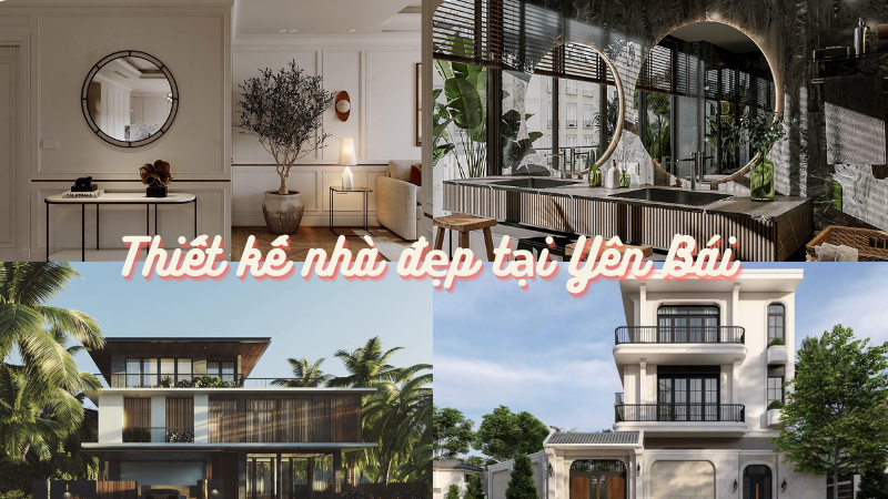 Thiết kế nhà đẹp tại Yên Bái`