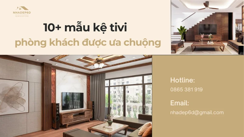 Top 10+ mẫu kệ tivi phòng khách được ưa chuộng nhất hiện nay