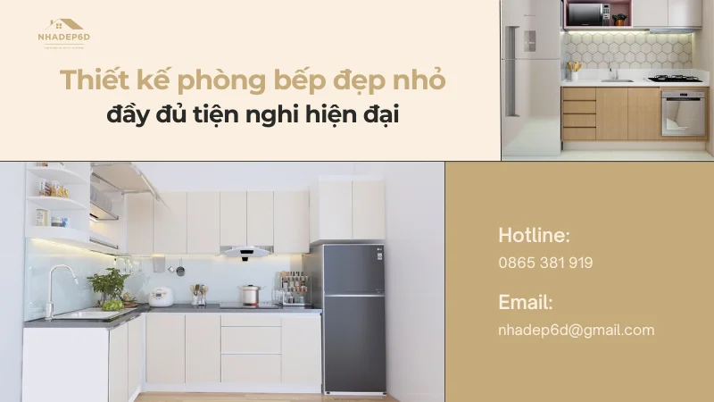 Bí quyết thiết kế phòng bếp đẹp nhỏ tiện nghi, hiện đại