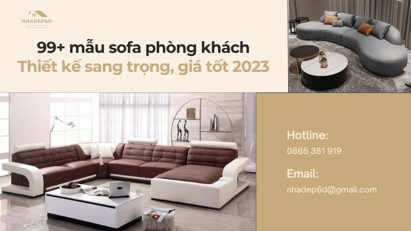 99+ mẫu sofa phòng khách thiết kế sang trọng, giá rẻ 2024