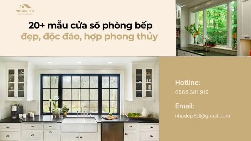 20+ mẫu cửa sổ phòng bếp đẹp, độc đáo, hợp phong thủy