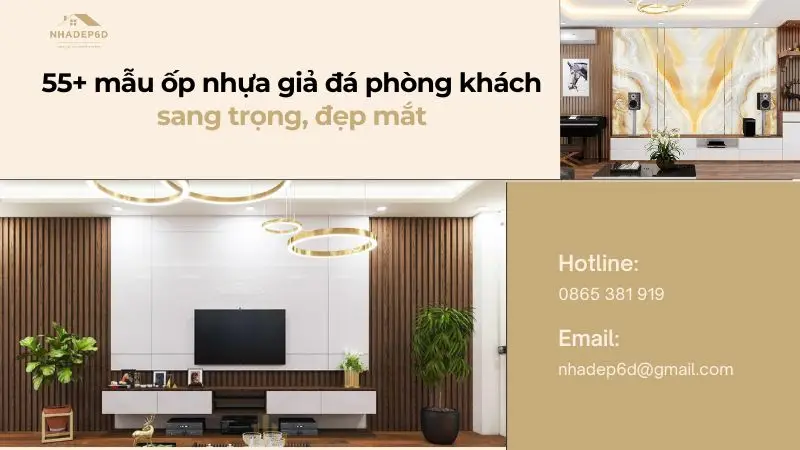 55+ mẫu ốp nhựa giả đá phòng khách sang trọng, đẹp mắt 