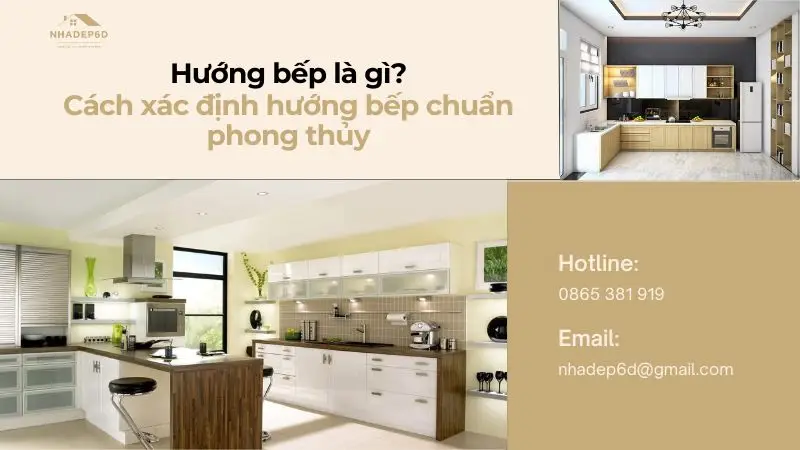 Hướng bếp là gì và những quy tắc đặt bếp chuẩn phong thủy