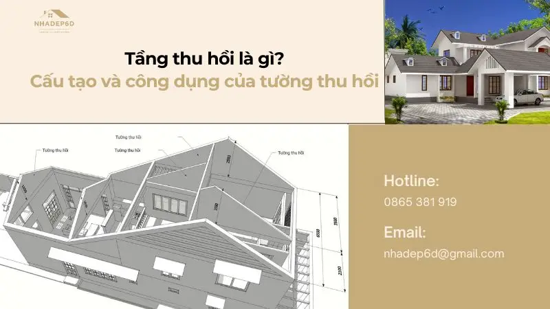 Tường thu hồi là gì? Tìm hiểu công dụng của tường thu hồi 