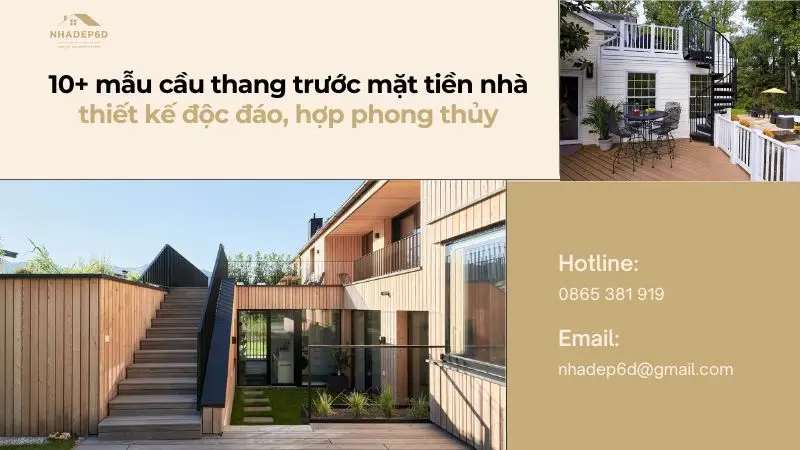 10+ mẫu cầu thang trước mặt tiền nhà độc đáo, phong thủy tốt