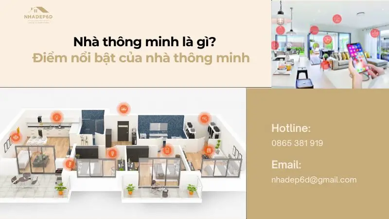 Khám phá đặc điểm của căn nhà thông minh đầy tiện nghi