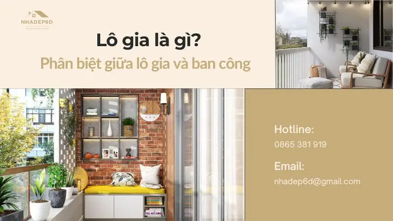 Lô gia là gì? Phân biệt giữa lô gia và ban công