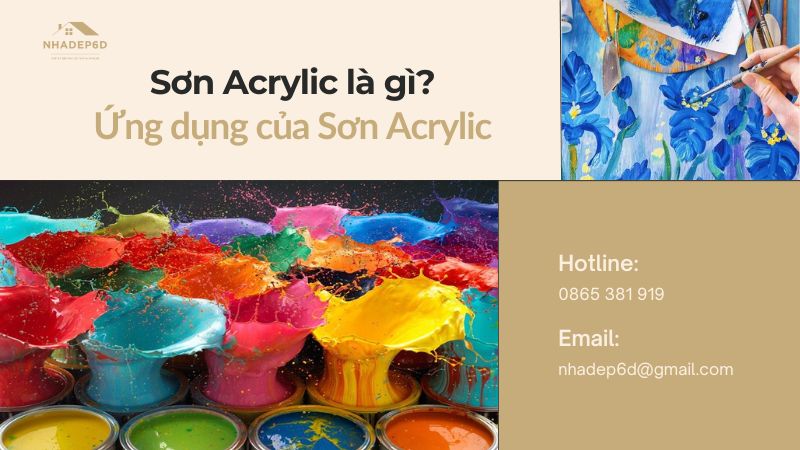Sơn Acrylic Là Gì? Ứng Dụng Của Sơn Acrylic - Thiết Kế Nhà Phố