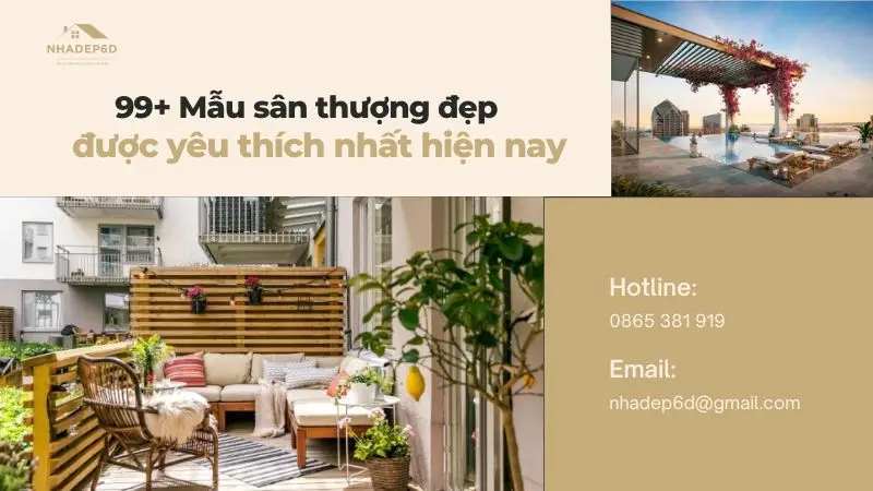 99+ Mẫu sân thượng đẹp, ấn tượng được yêu thích nhất hiện nay