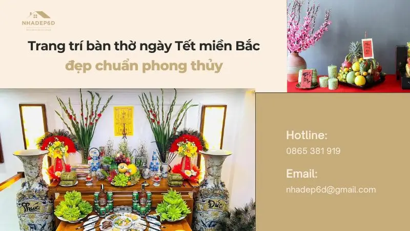 Cách trang trí bàn thờ ngày Tết miền Bắc đẹp chuẩn phong thủy