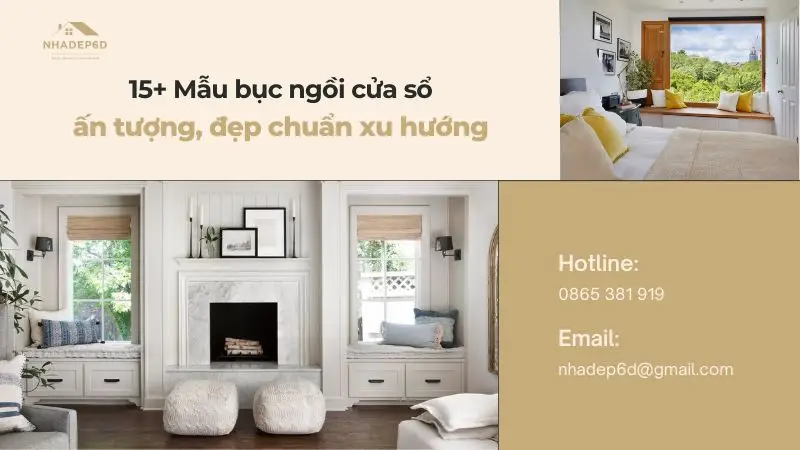 15+ Mẫu bục ngồi cửa sổ ấn tượng, đẹp chuẩn xu hướng