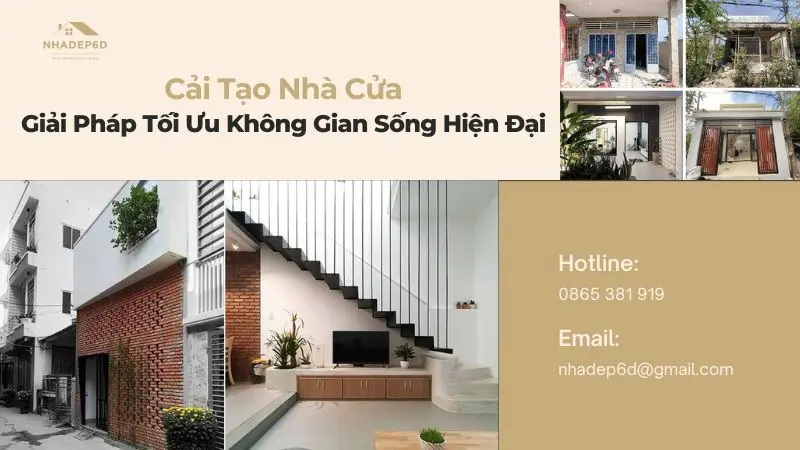 Cải Tạo Nhà Cửa: Giải Pháp Tối Ưu Không Gian Sống Hiện Đại