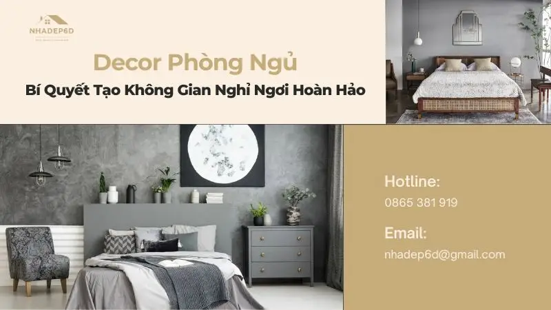 Decor Phòng Ngủ: Bí Quyết Tạo Không Gian Nghỉ Ngơi Hoàn Hảo